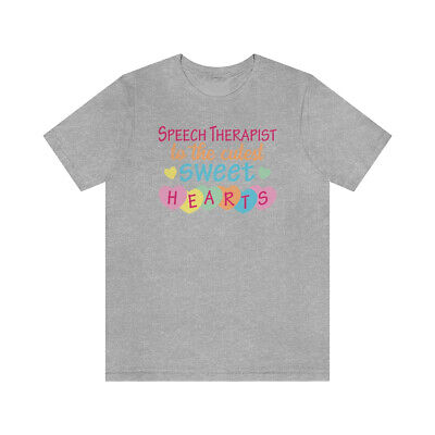 SLP Valentine's Day Shirt Speech Therapist To The Cutest Sweet Hearts