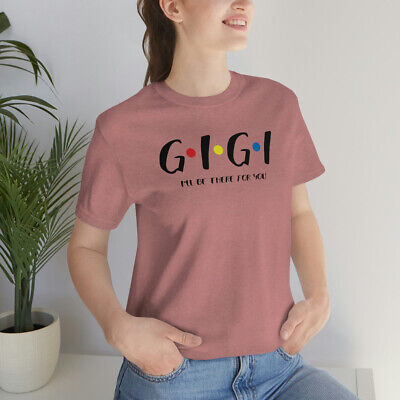 Gigi Grandma Grandparent Shirt Mother's Day Gift Graphic Tee T-Shirt