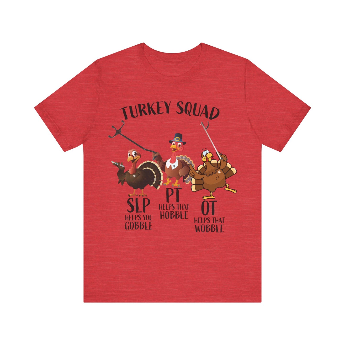 Turkey Squad Shirt, Therapist Shirt, SLP Shirt, PT Shirt, OT Shirt