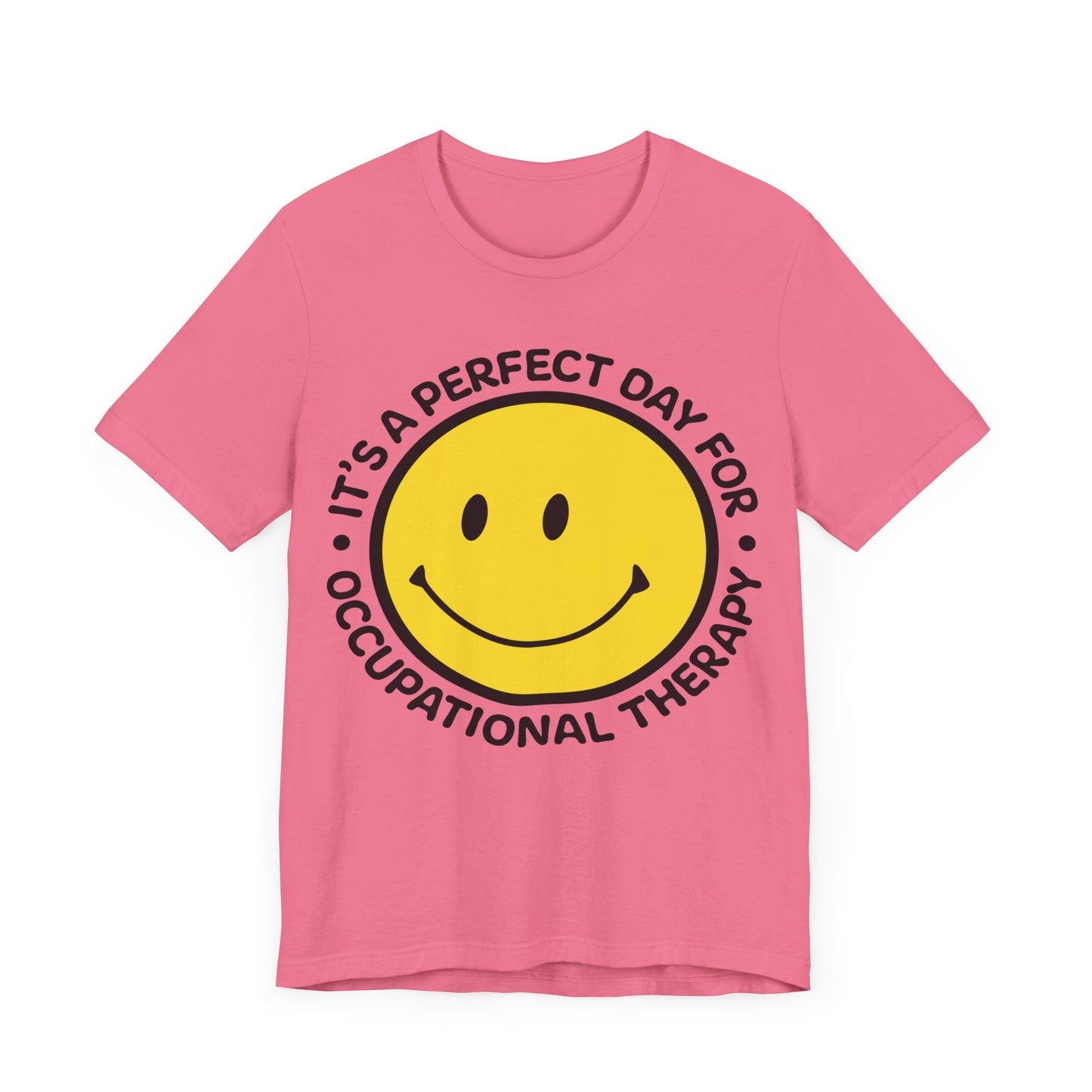 It's A Perfect Day For Occupational Therapy Shirt, OT Shirt, Therapist Shirt