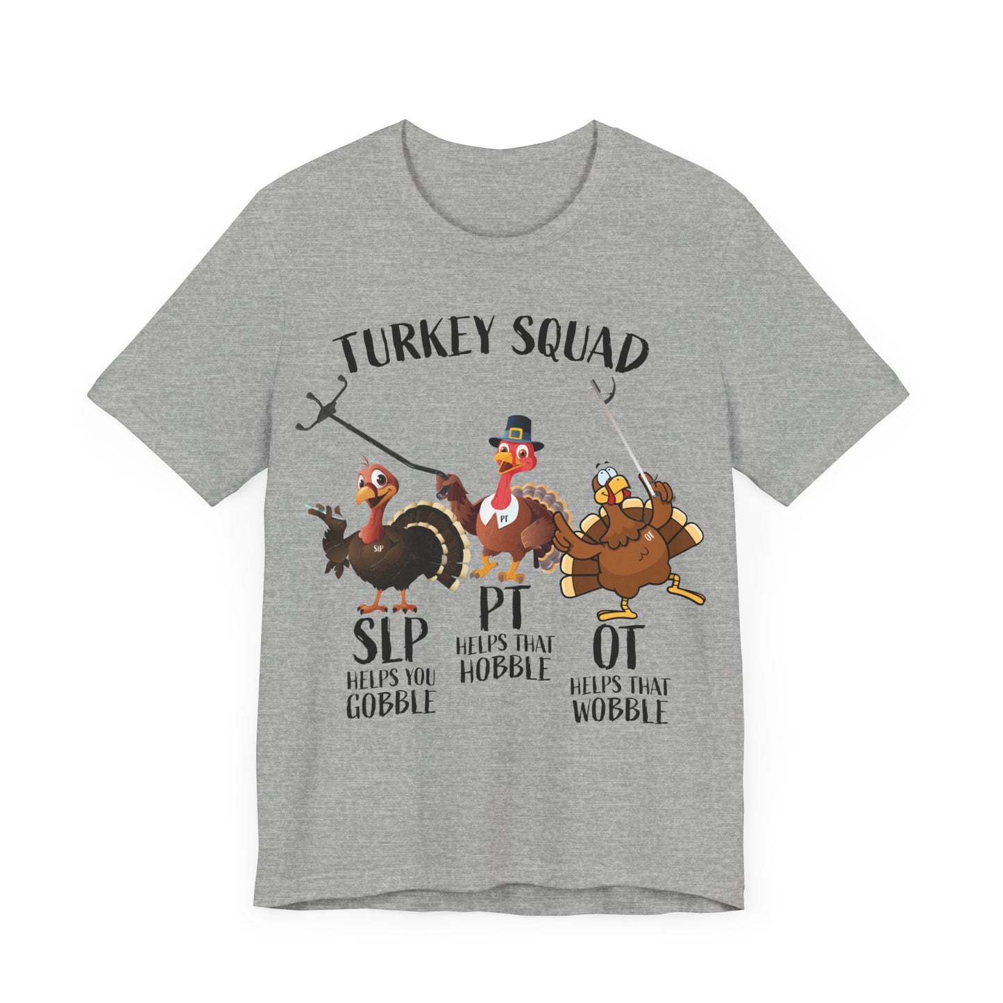 Turkey Squad Shirt, Therapist Shirt, SLP Shirt, PT Shirt, OT Shirt