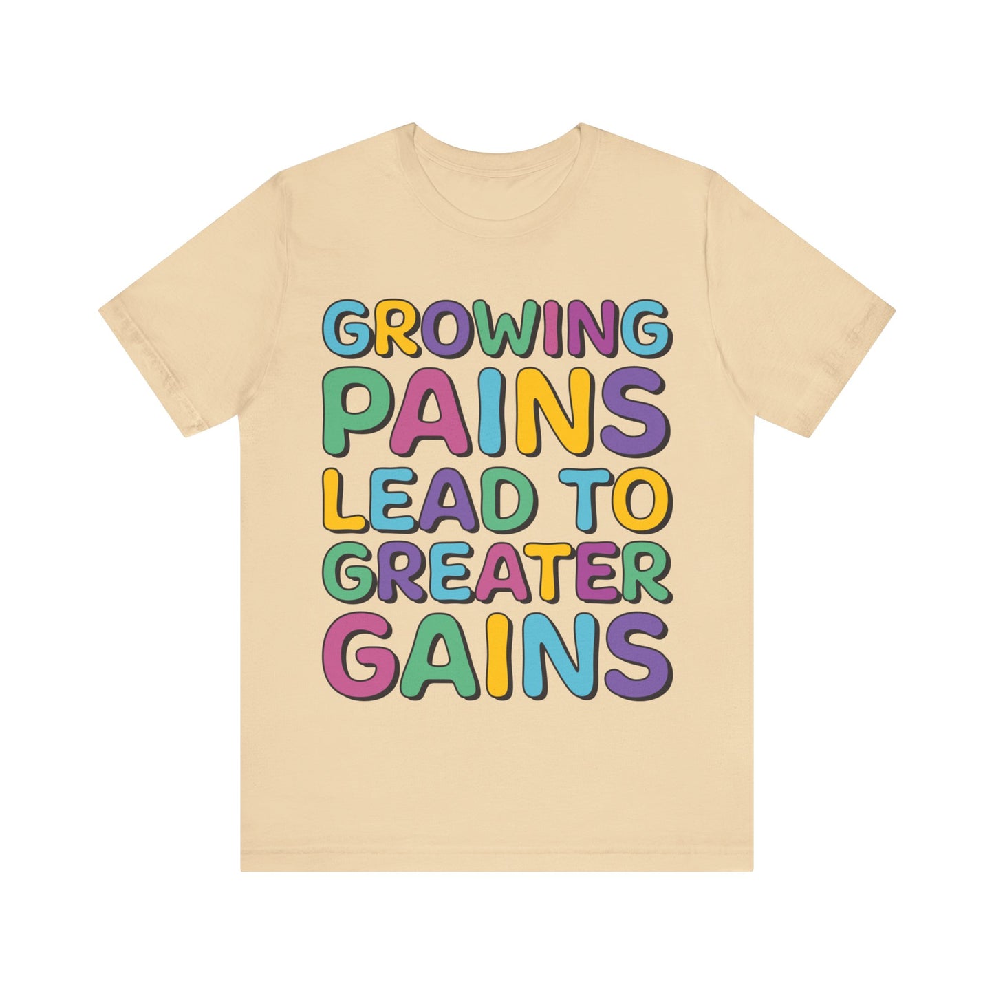 Growing Pains Lead To Greater Gains Shirt, Occupational Therapy Shirt