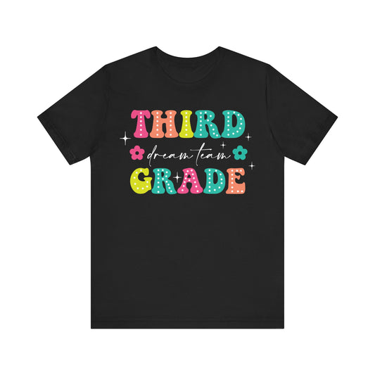 Third Grade Dream Team Shirt, School Shirt, Back To School Shirt, 3rd Grade Shirt, Gift for Teacher, Gift for Student