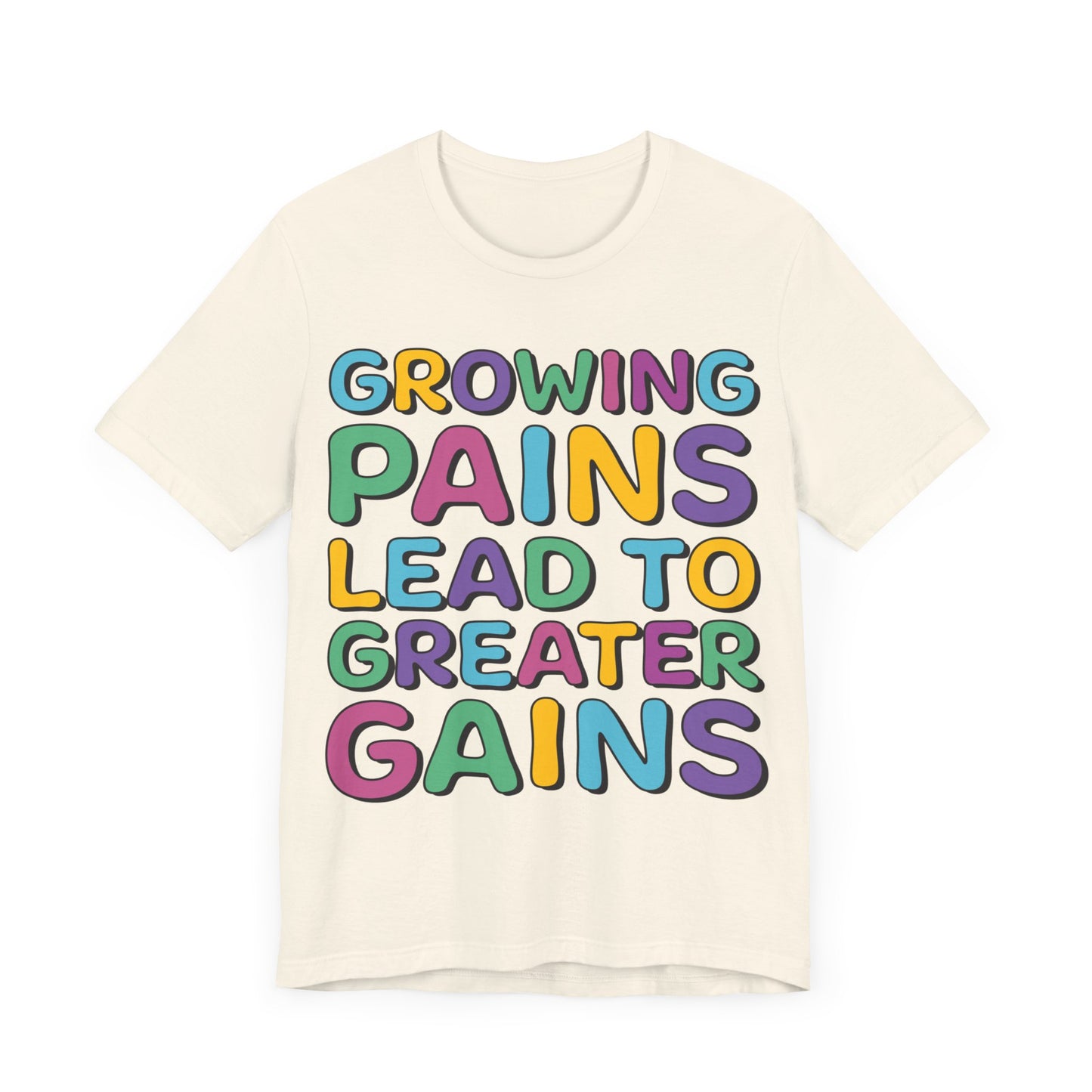 Growing Pains Lead To Greater Gains Shirt, Occupational Therapy Shirt