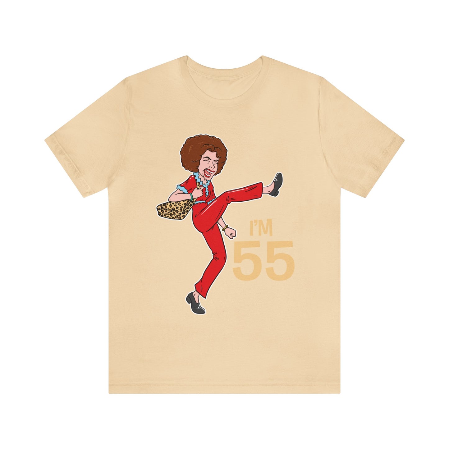 I'm 55 years old shirt, I'm Sally Shirt, Kick Shirt, Stretch and Kick Shirt