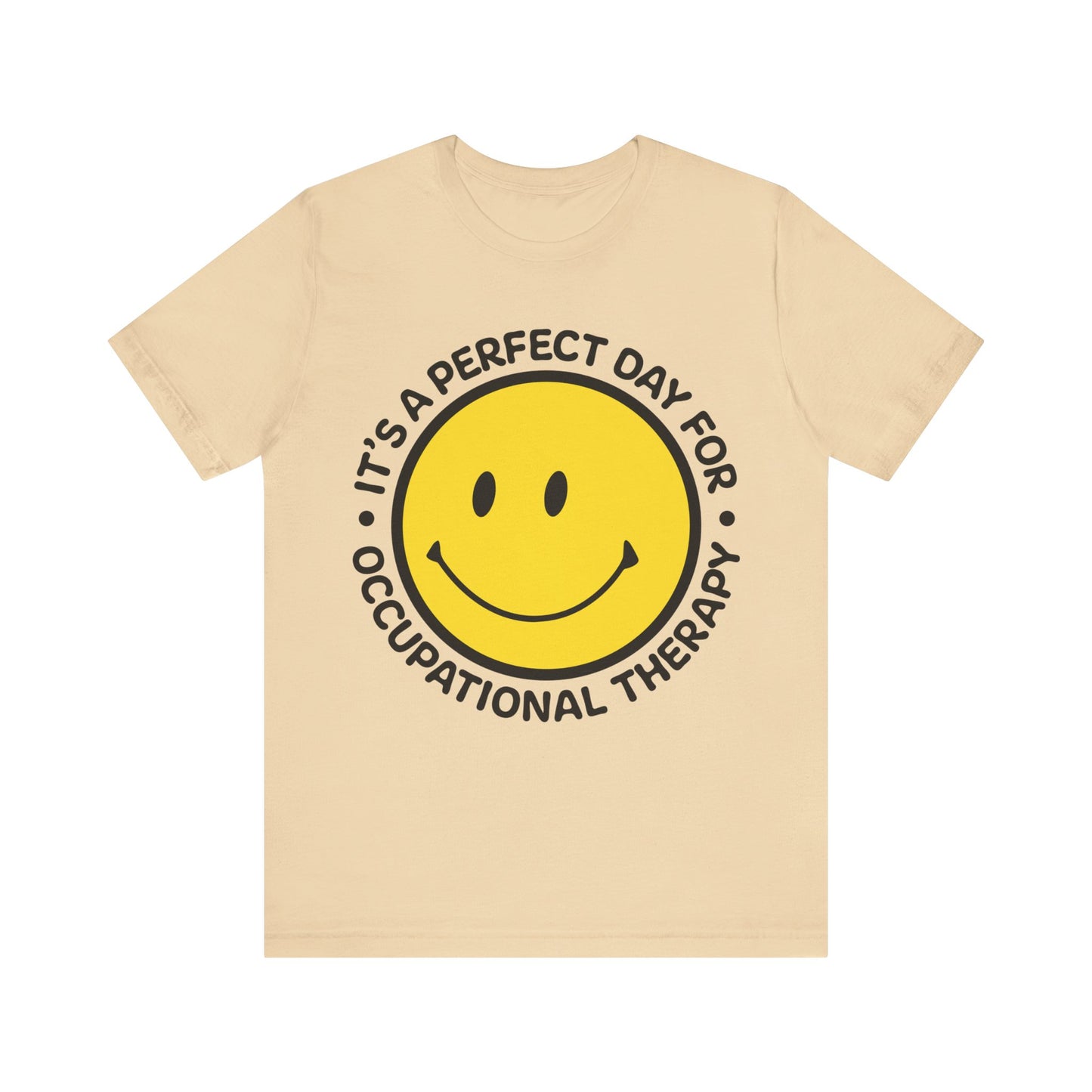 It's A Perfect Day For Occupational Therapy Shirt, OT Shirt, Therapist Shirt