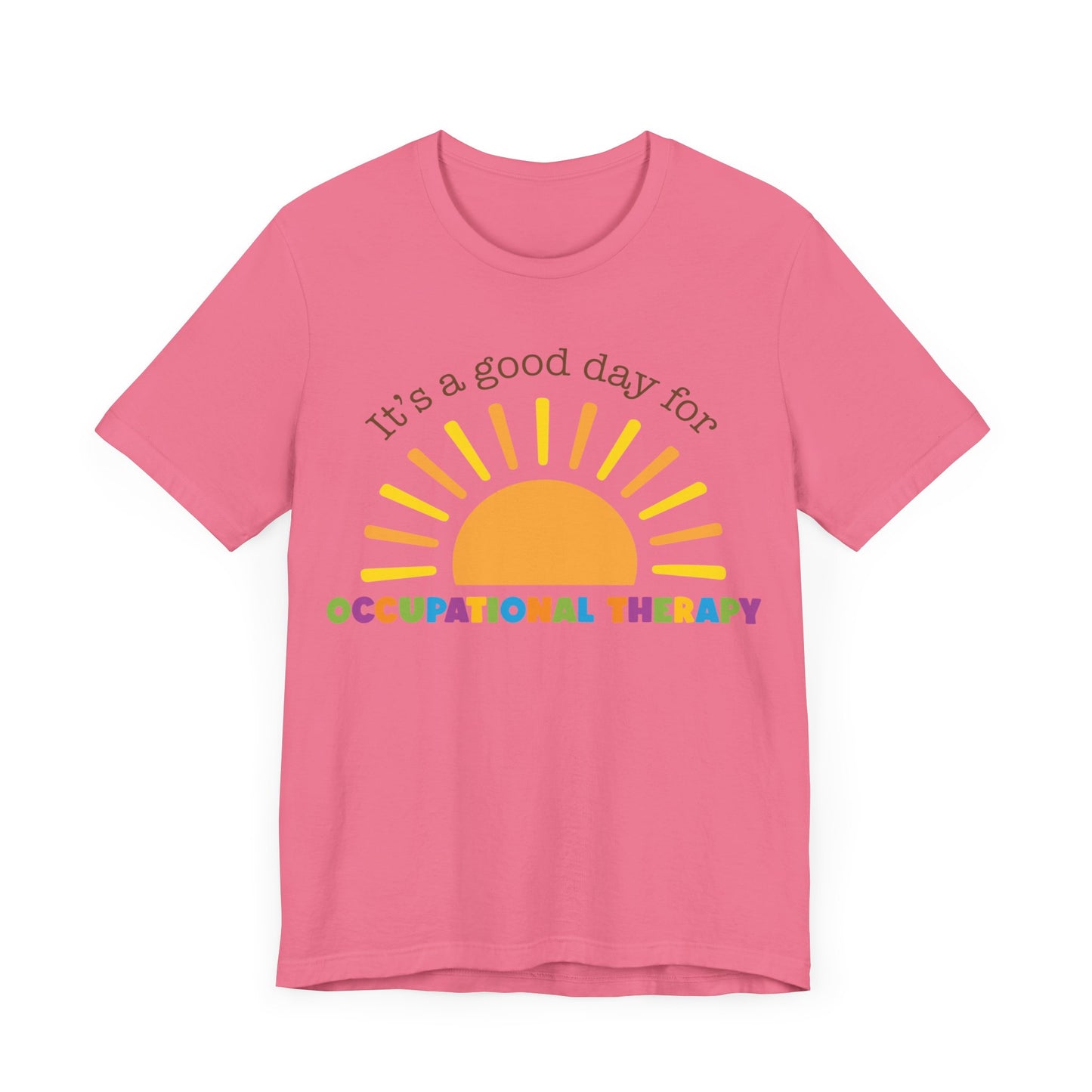 It's A Good Day For Occupational Therapy Shirt, OT Shirt, Gift for Therapist