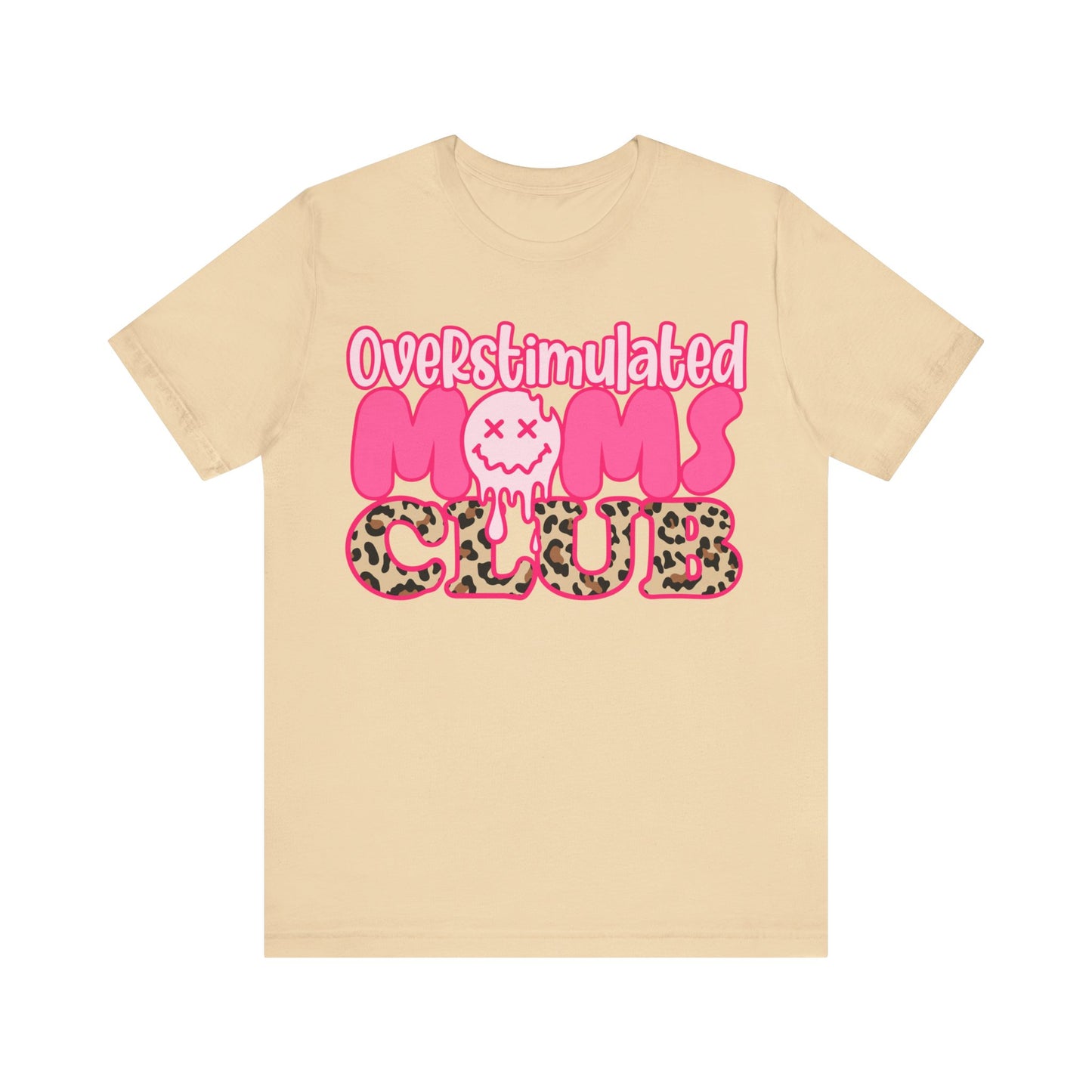 Overstimulated Moms Club Shirt, Happy Mother's Day Gift, Nana Shirt, Mom Shirt, Funny Mom Tshirt, Mama Shirt