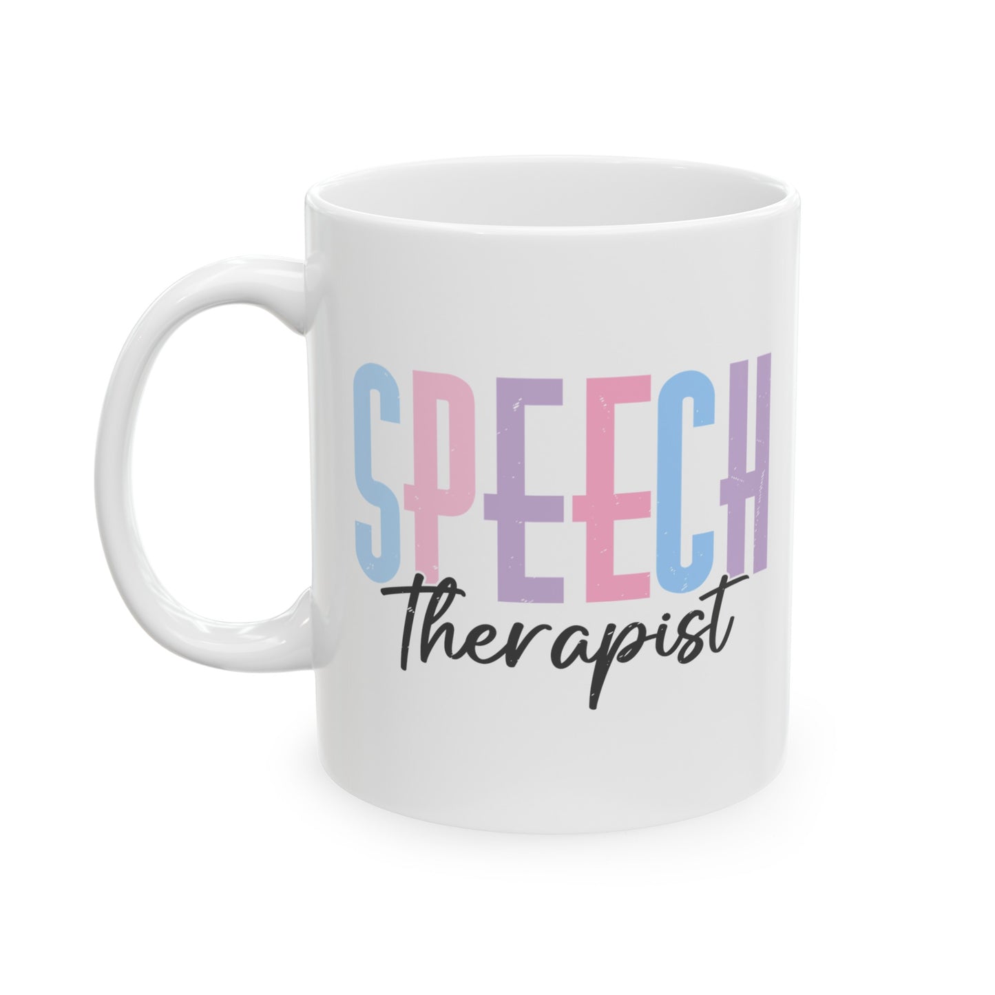 Speech Therapist Mugs, Speech Pathologist Mugs, SLP Mugs, Therapist Mugs, Therapy Mugs