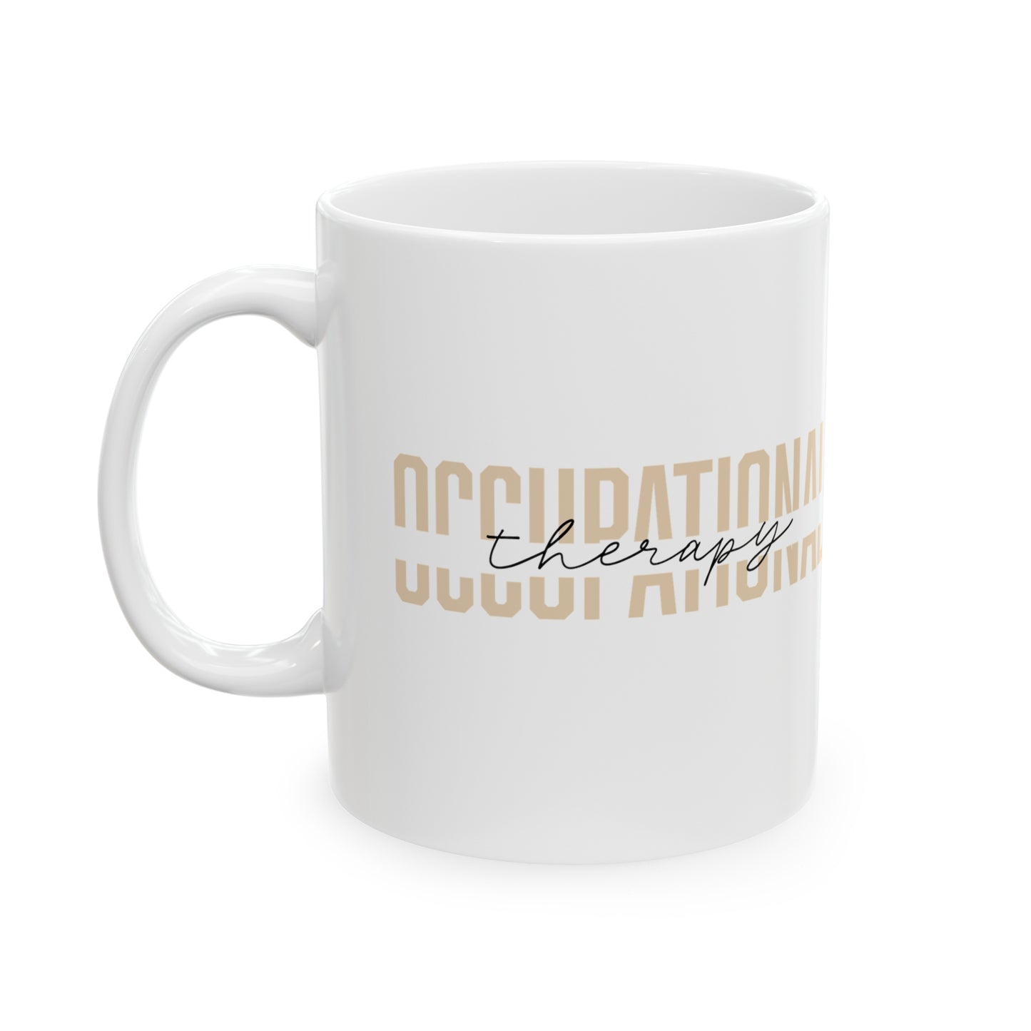 Occupational Therapy Mugs, OT Mugs, Therapist Mugs