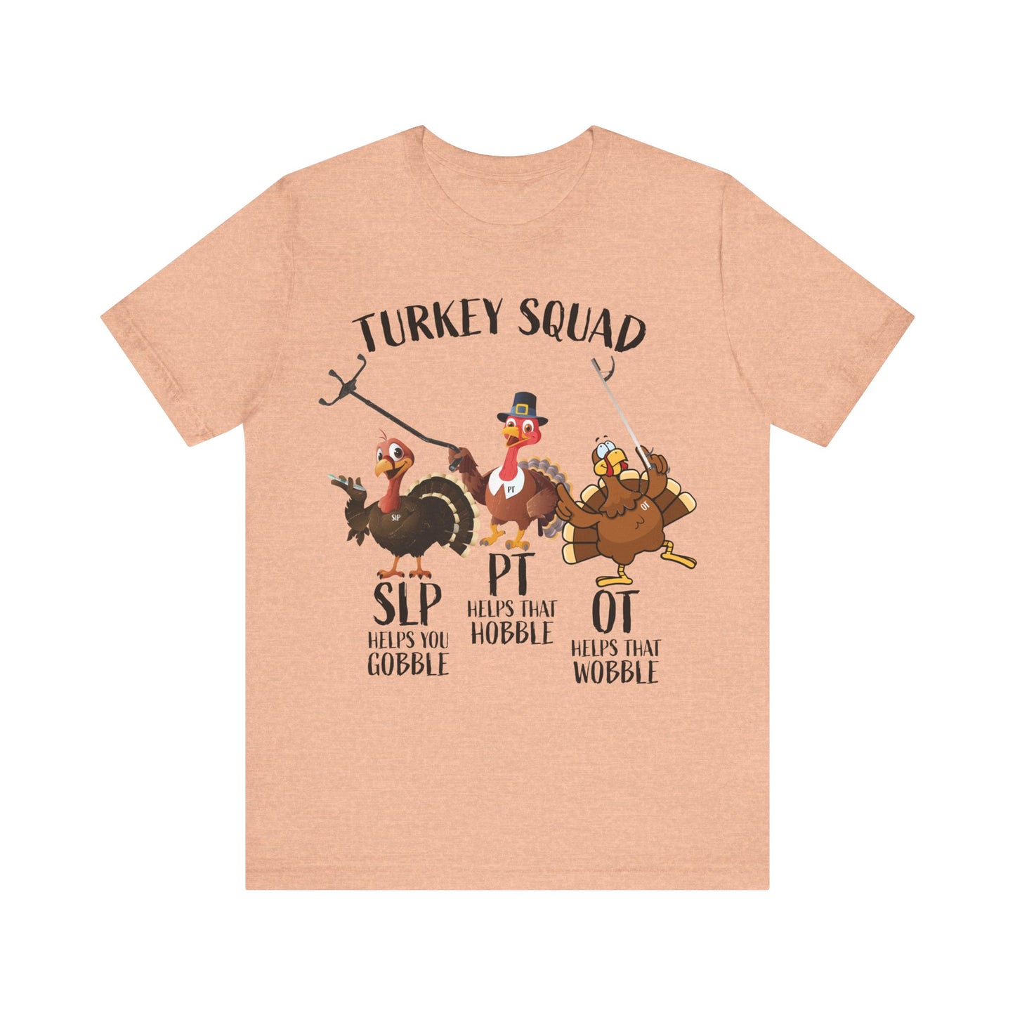 Turkey Squad Shirt, Therapist Shirt, SLP Shirt, PT Shirt, OT Shirt