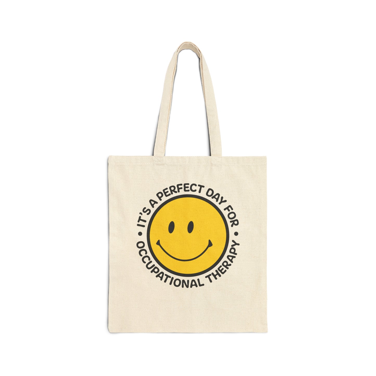 It's A Perfect Day For Occupational Therapy Tote Bag, OT Tote Bag