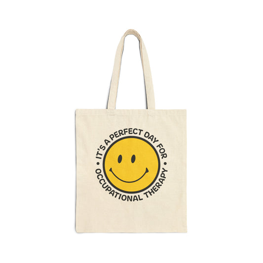 It's A Perfect Day For Occupational Therapy Tote Bag, OT Tote Bag