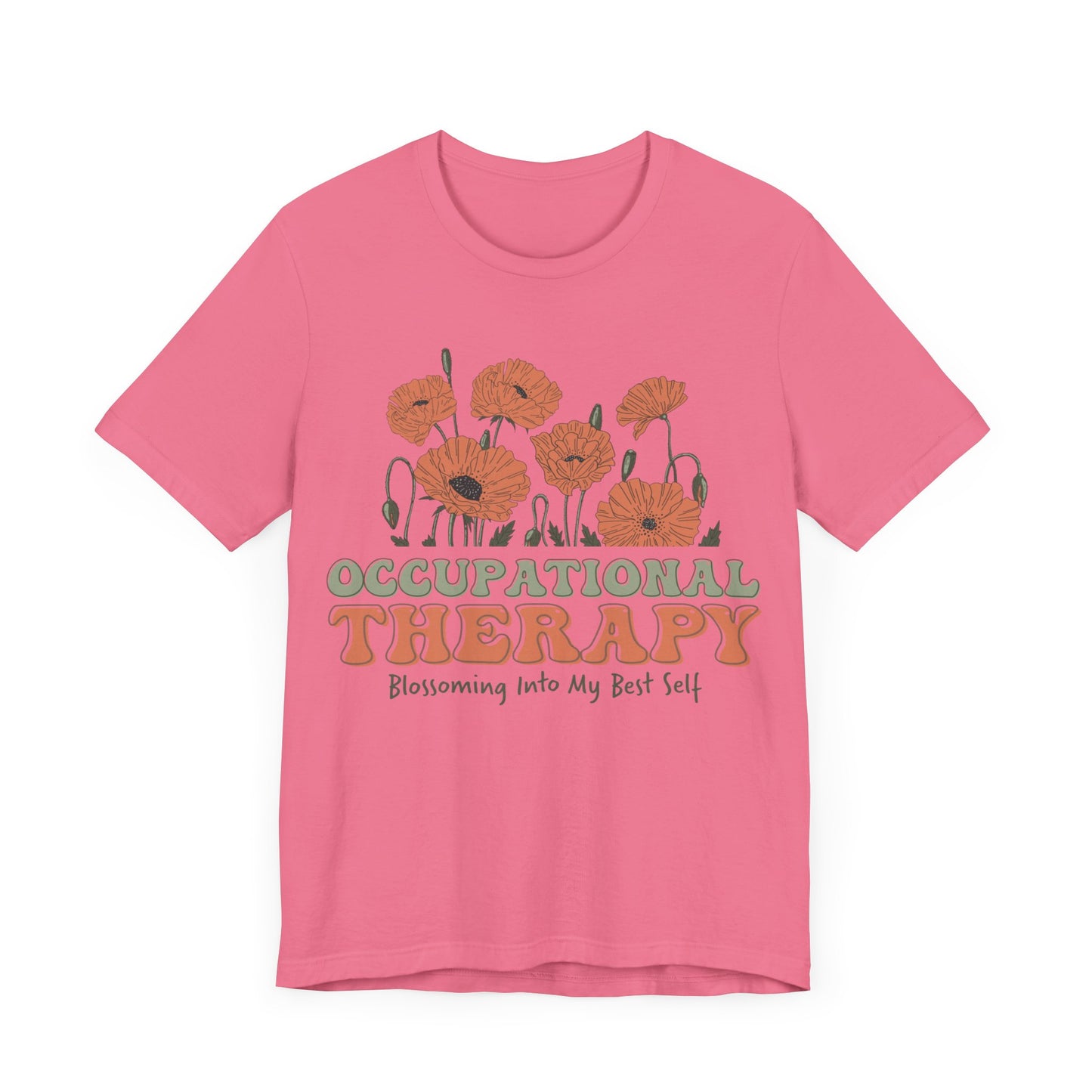 Occupational Therapy Shirt, Blossoming Into My Best Self Shirt, OT Shirt, Gift for Therapist,