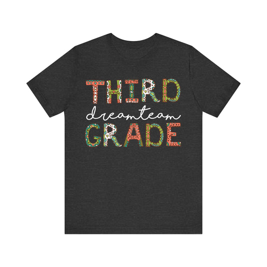 Third Grade Dream Team Shirt, School Shirt, Back To School Shirt, 3rd Grade Shirt, Gift for Teacher, Gift for Student