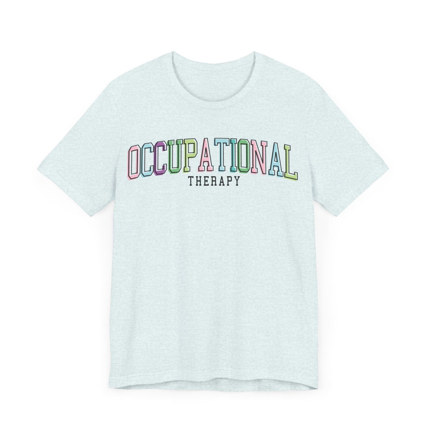 Occupational Therapy Shirt, OT Shirt, Gift for Therapist