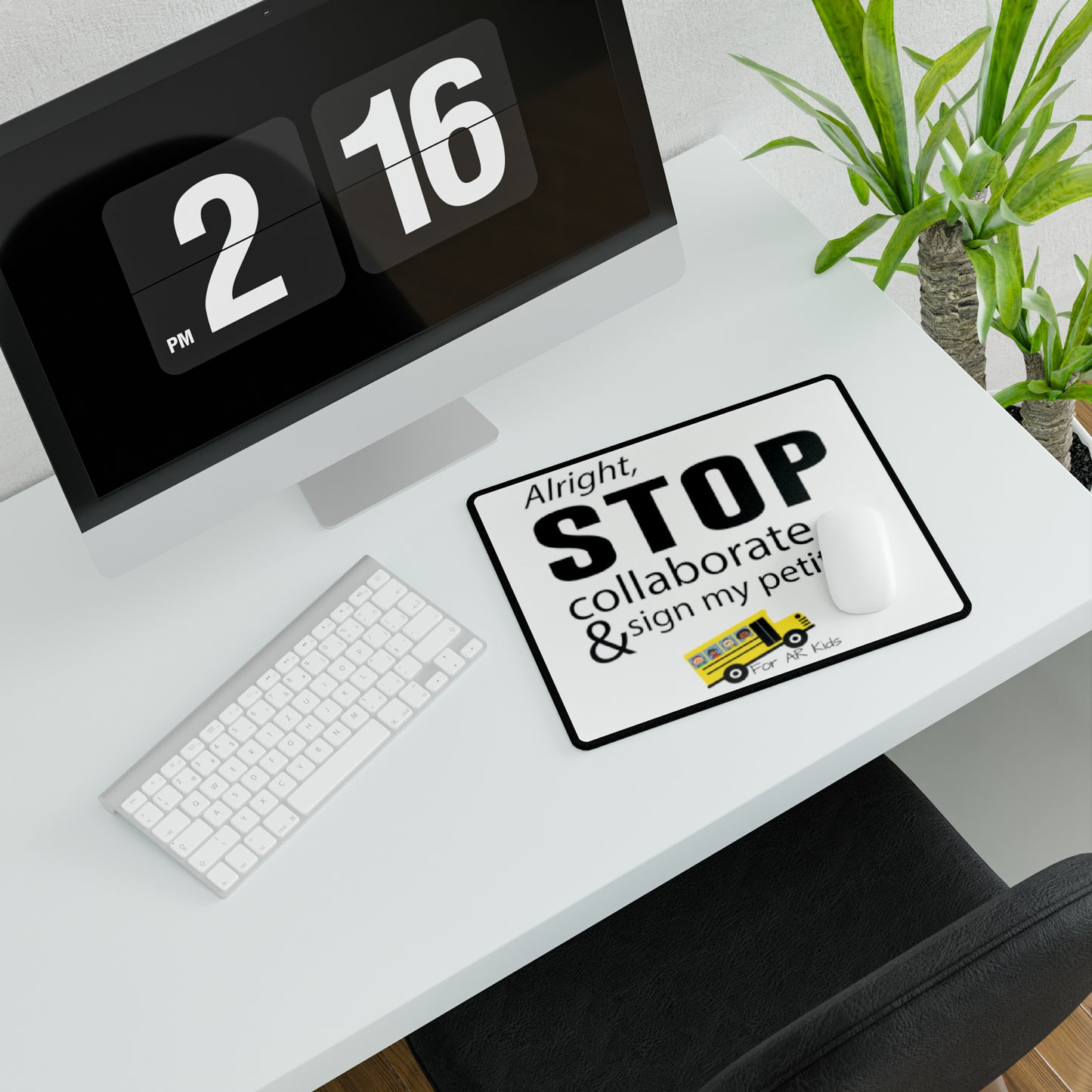 Alright Stop Collaborate and Sign My Petition Desk Mats, AR Kids Desk Mats, Desk Pad, Office Gift