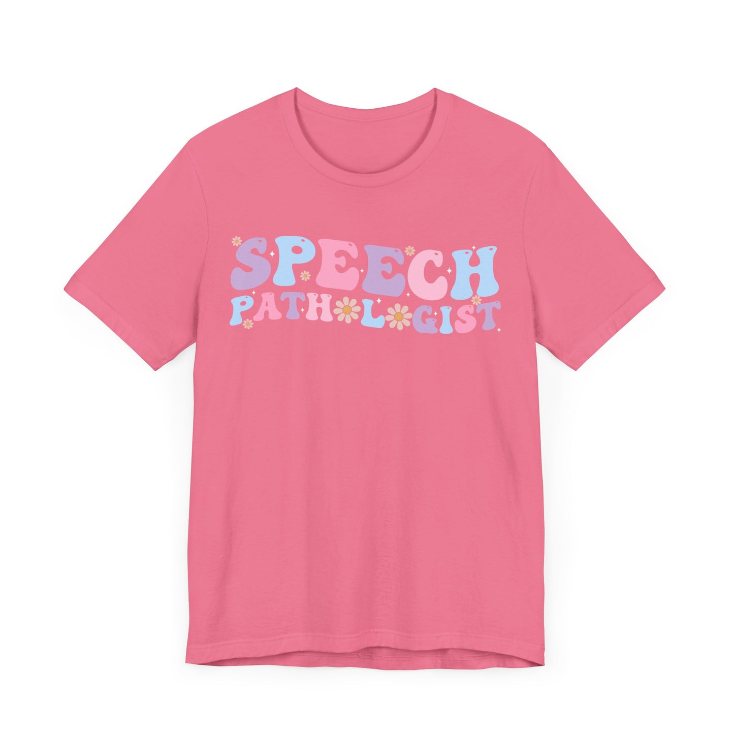 Speech Pathologist Shirt, SLP Shirt, Therapist Shirt, Pathologist Shirt, Speech Therapist