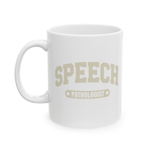 Speech Pathologist Mugs, Speech Pathologist Mugs, SLP Mugs, Therapist Mugs, Therapy Mugs