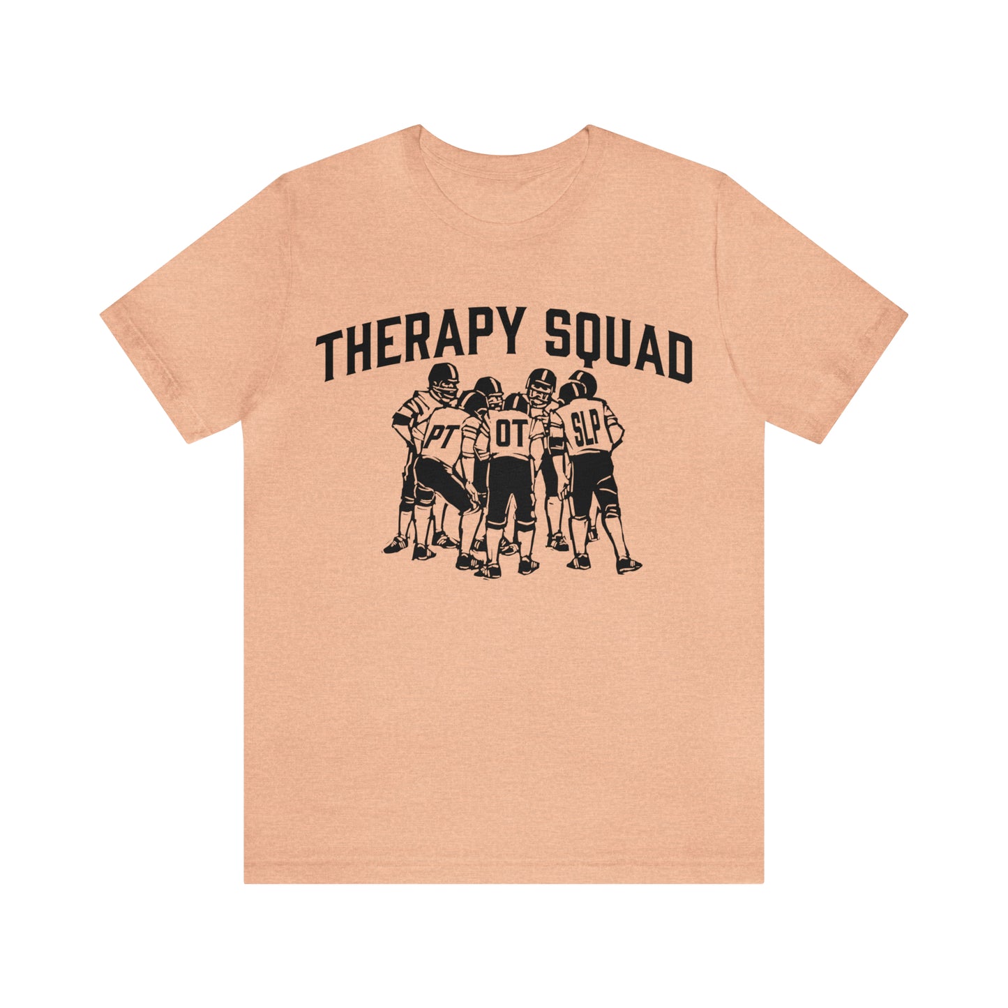 Therapy Team Shirt, Physical Therapist Shirt, Occupational Therapist Shirt, Rehab Squad Shirt, Rehab Team Shirt, Therapy Week Shirt, OT Tee