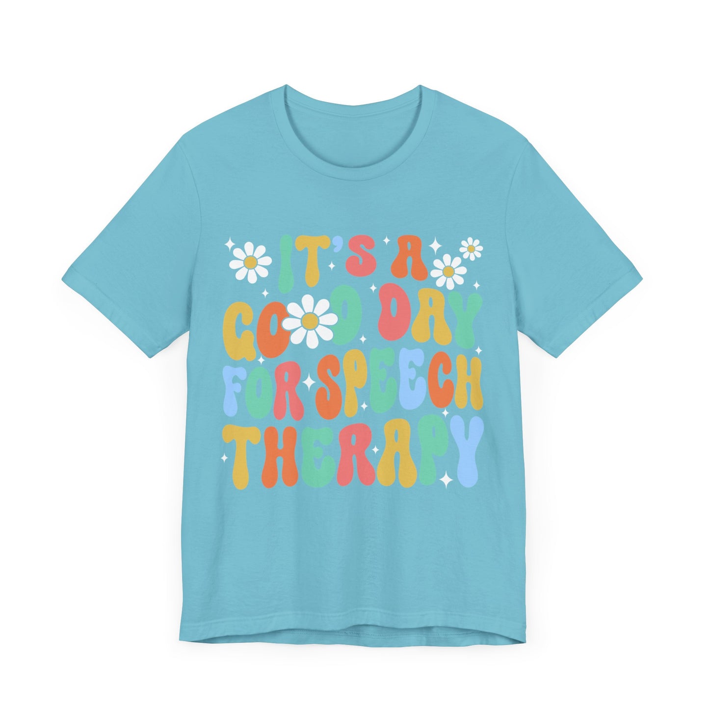 It's A Good Day For Speech Therapy Shirt, SLP Shirt, Therapist Shirt, Pathologist Shirt