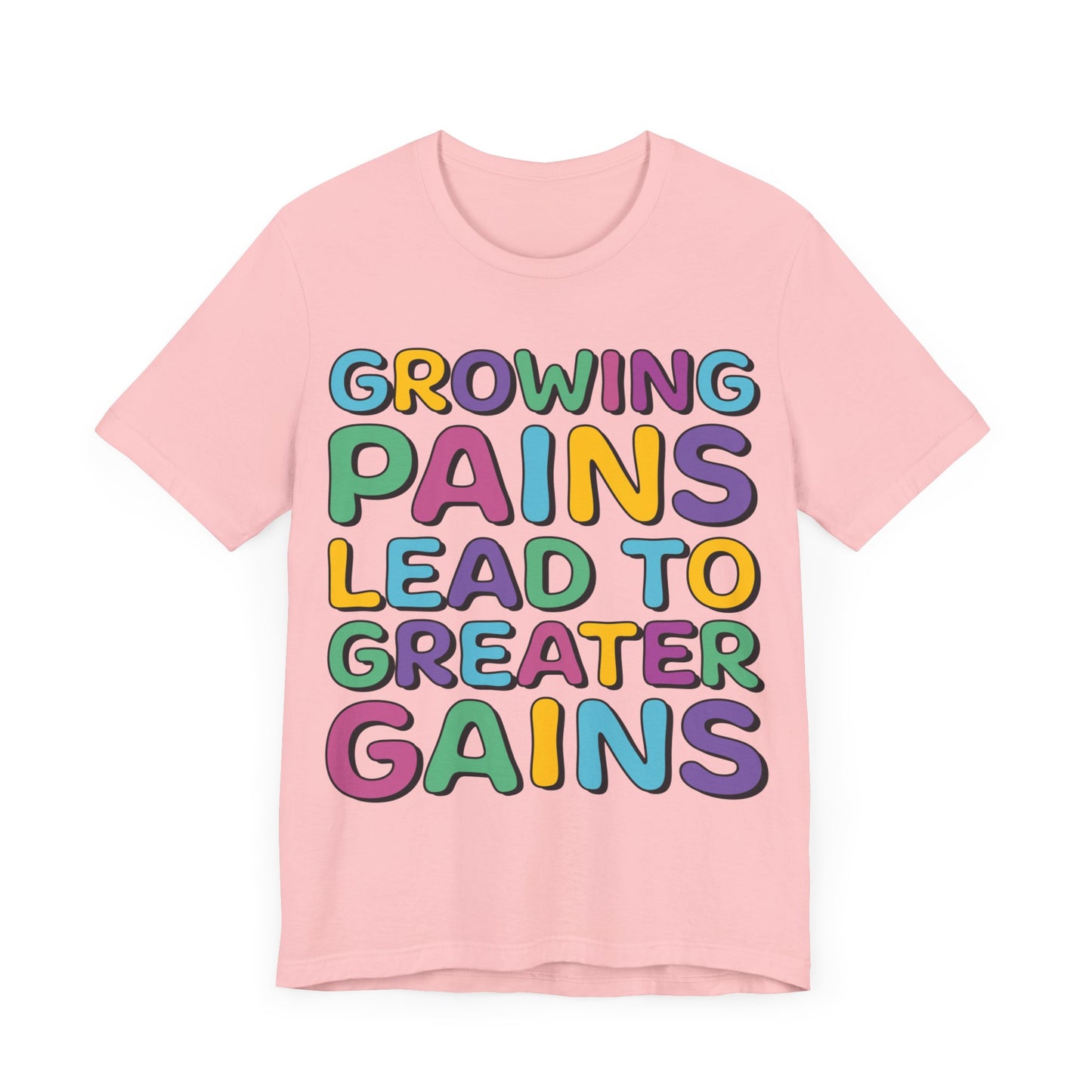 Growing Pains Lead To Greater Gains Shirt, Occupational Therapy Shirt