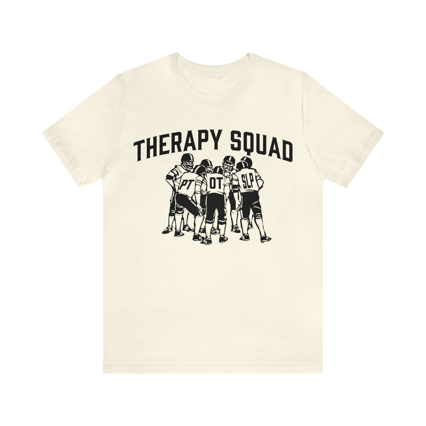 Therapy Team Shirt, Physical Therapist Shirt, Occupational Therapist Shirt, Rehab Squad Shirt, Rehab Team Shirt, Therapy Week Shirt, OT Tee