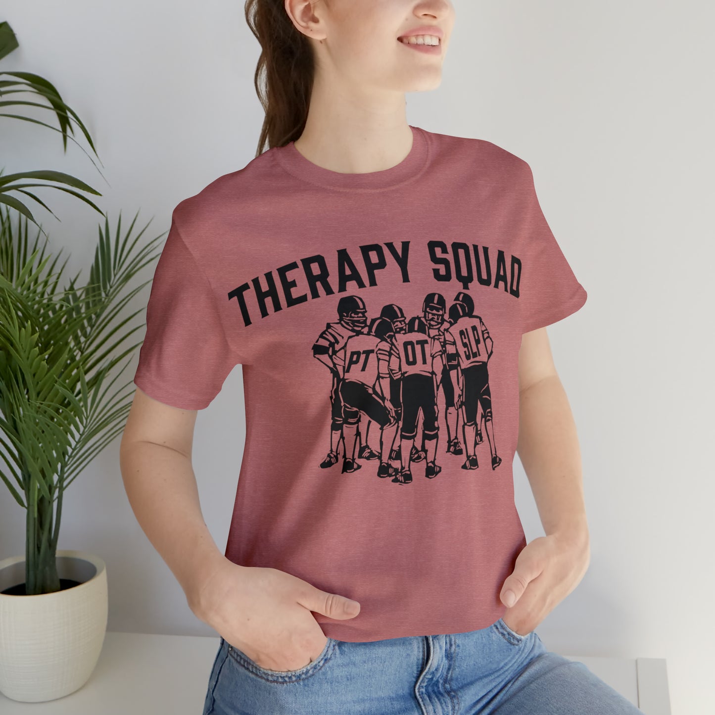 Therapy Team Shirt, Physical Therapist Shirt, Occupational Therapist Shirt, Rehab Squad Shirt, Rehab Team Shirt, Therapy Week Shirt, OT Tee