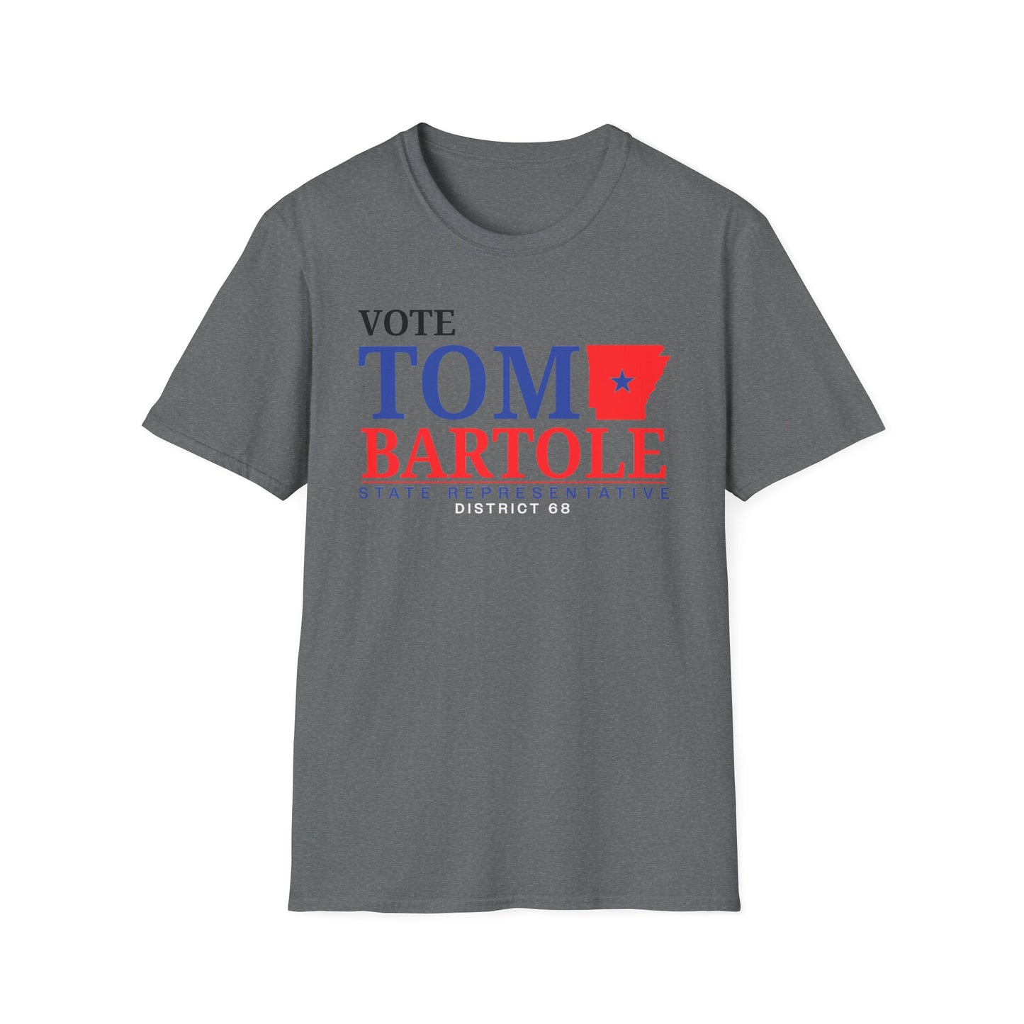 Vote Tom Bartole for State Representative, Unisex Shirt