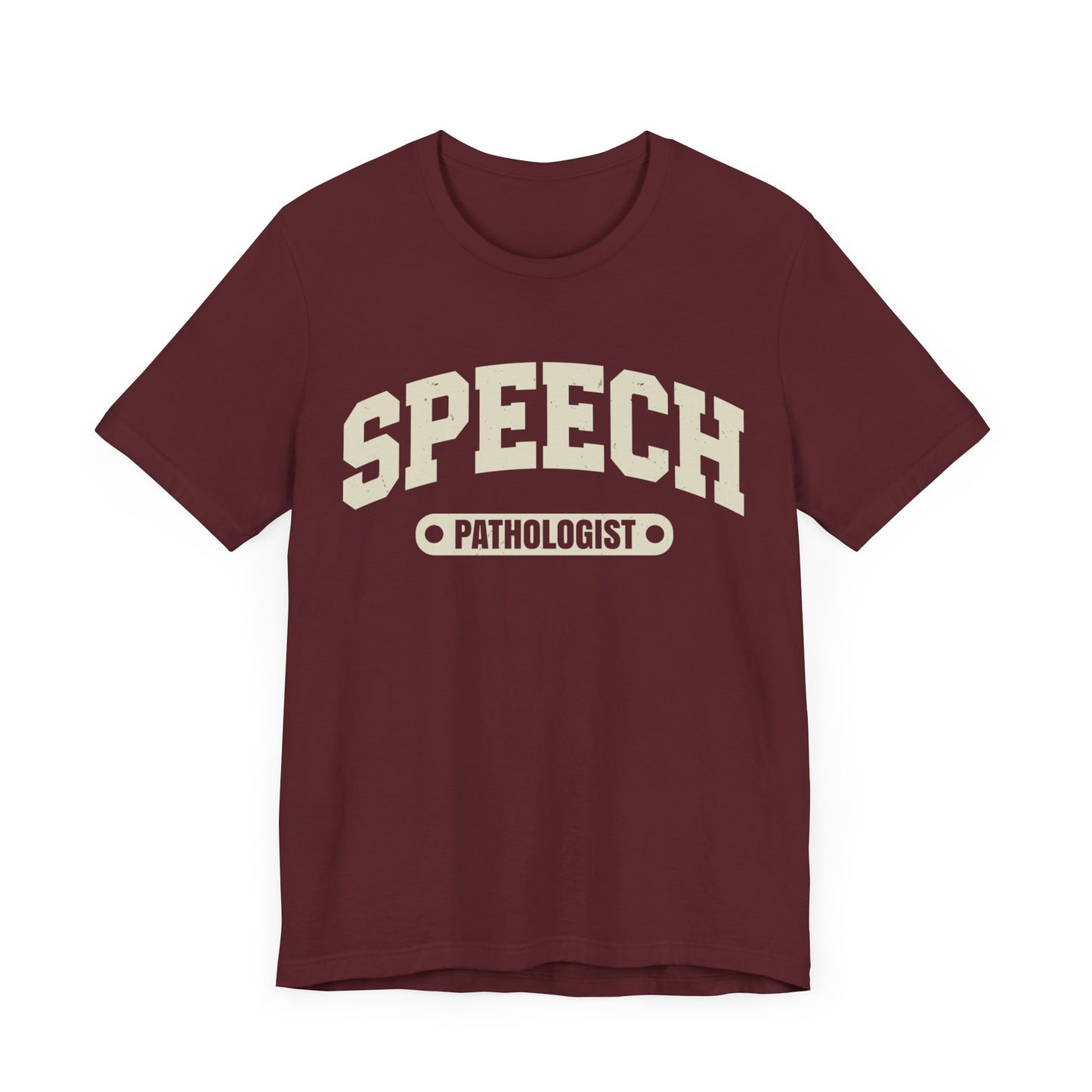 Speech Pathologist Shirt, SLP Shirt, Therapist Shirt, Pathologist Shirt, Speech Therapist