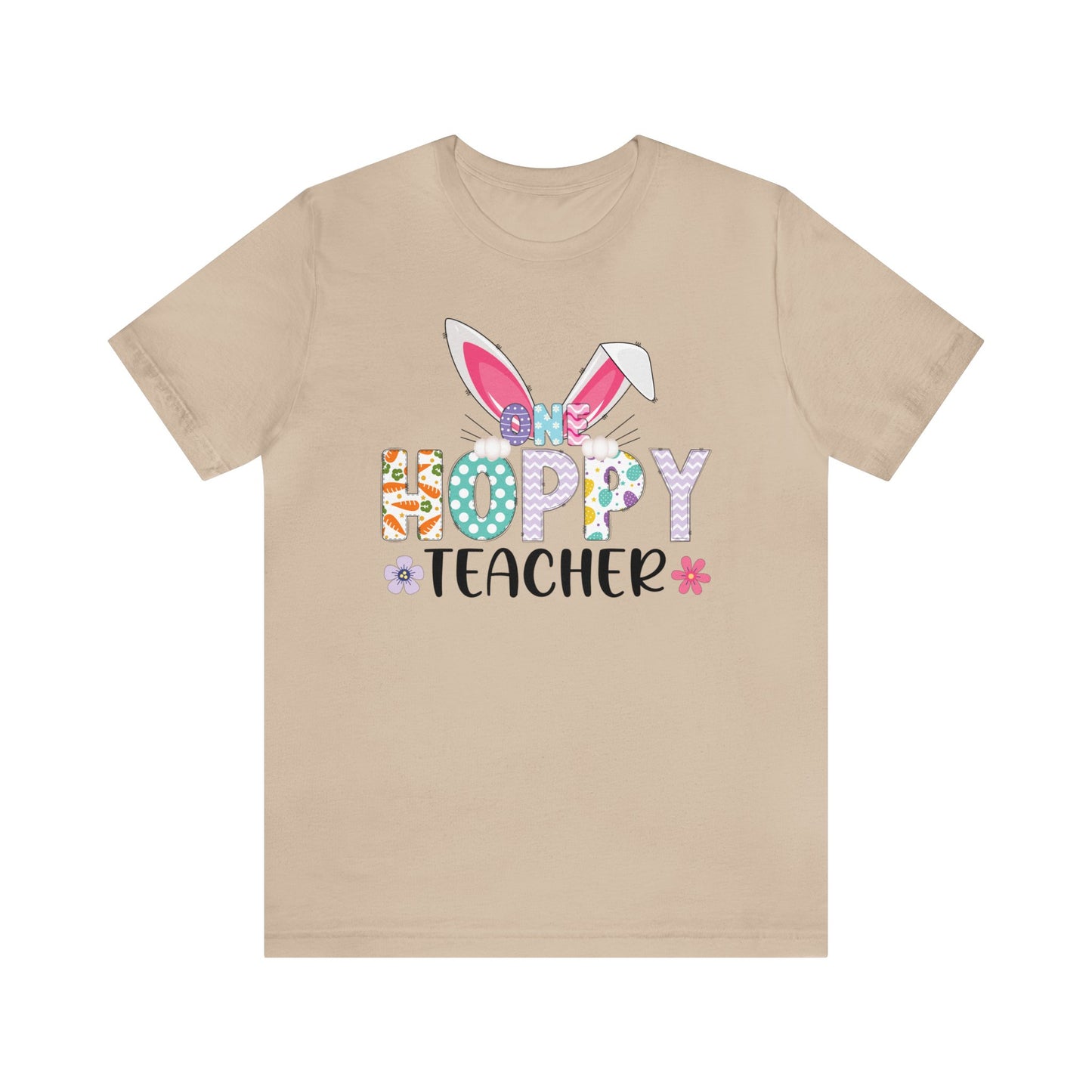 One Hoppy Teacher Shirt, Easter Shirt, Bunny Shirt, Happy Easter Teacher Shirt, Easter Bunny Shirt