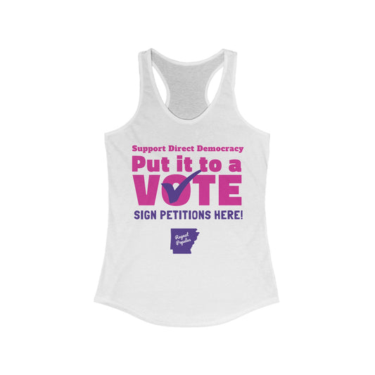 Support Direct Democracy Put It To A Vote Sign Petition Here Shirt, Regnat Populus Shirt, Politics Tank Top