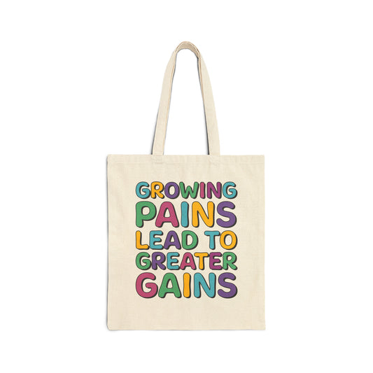 Growing Pains Lead To Greater Gains Tote Bag, Occupational Therapy Tote Bag