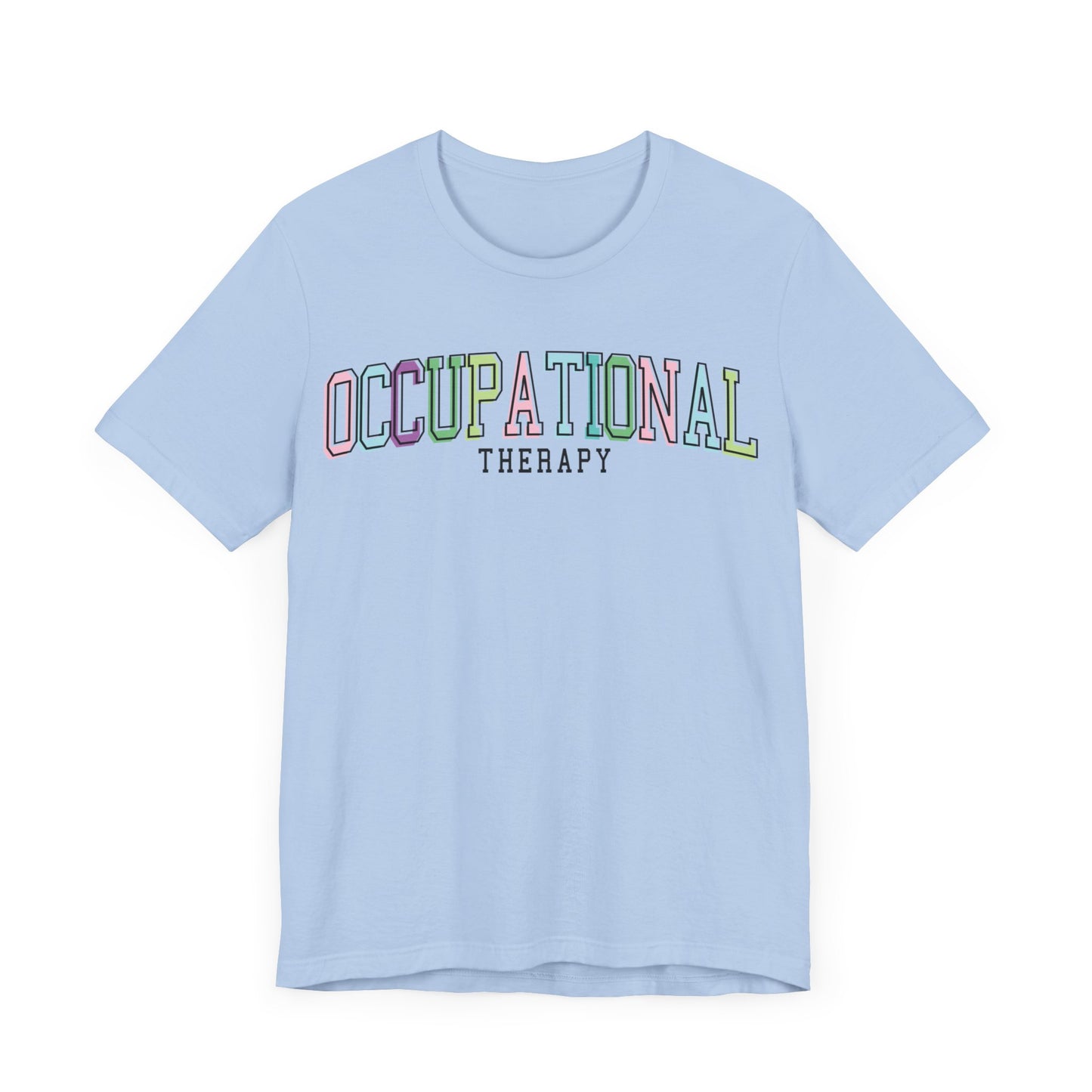 Occupational Therapy Shirt, OT Shirt, Gift for Therapist