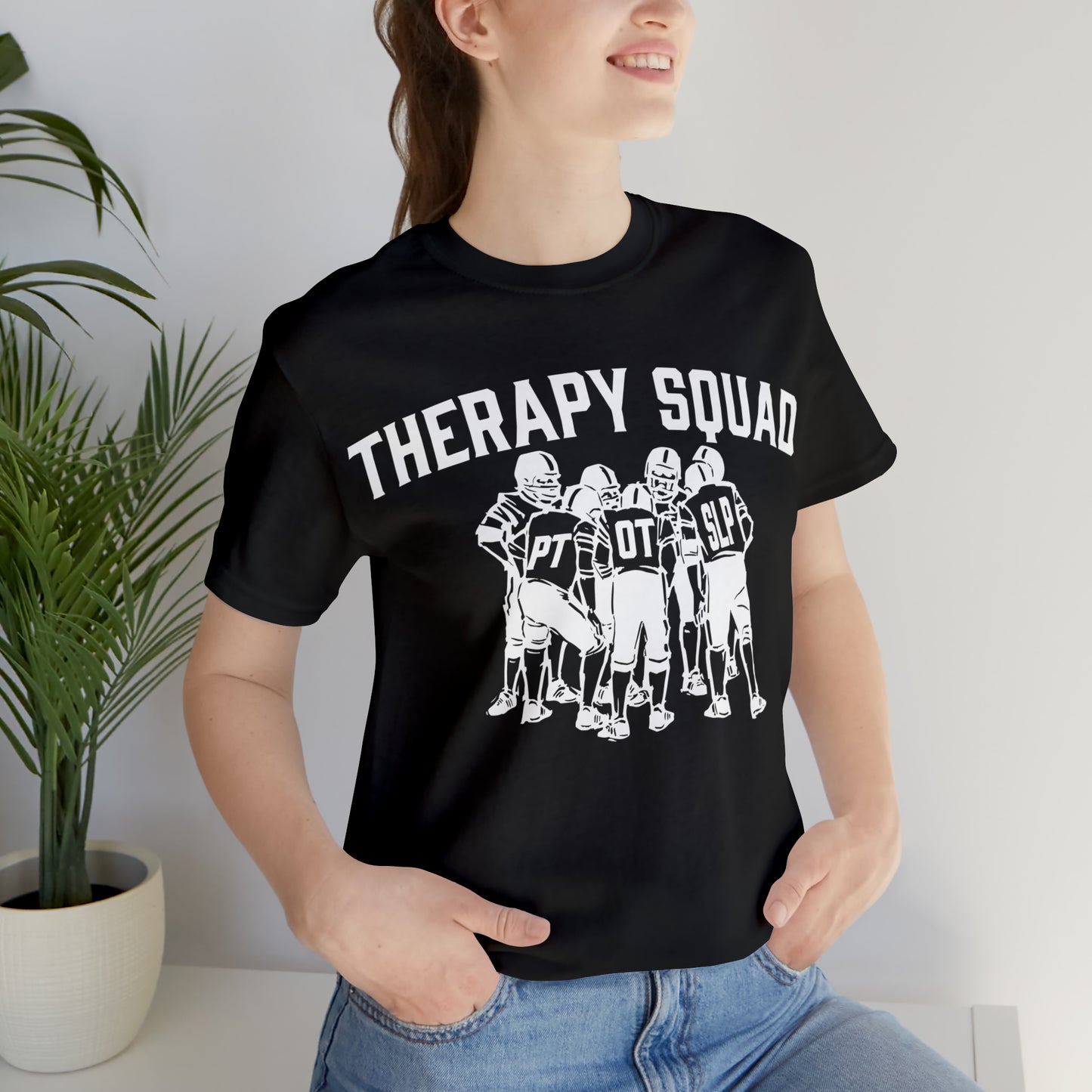 Therapy Team Shirt, Physical Therapist Shirt, Occupational Therapist Shirt, Rehab Squad Shirt, Rehab Team Shirt, Therapy Week Shirt, OT Tee