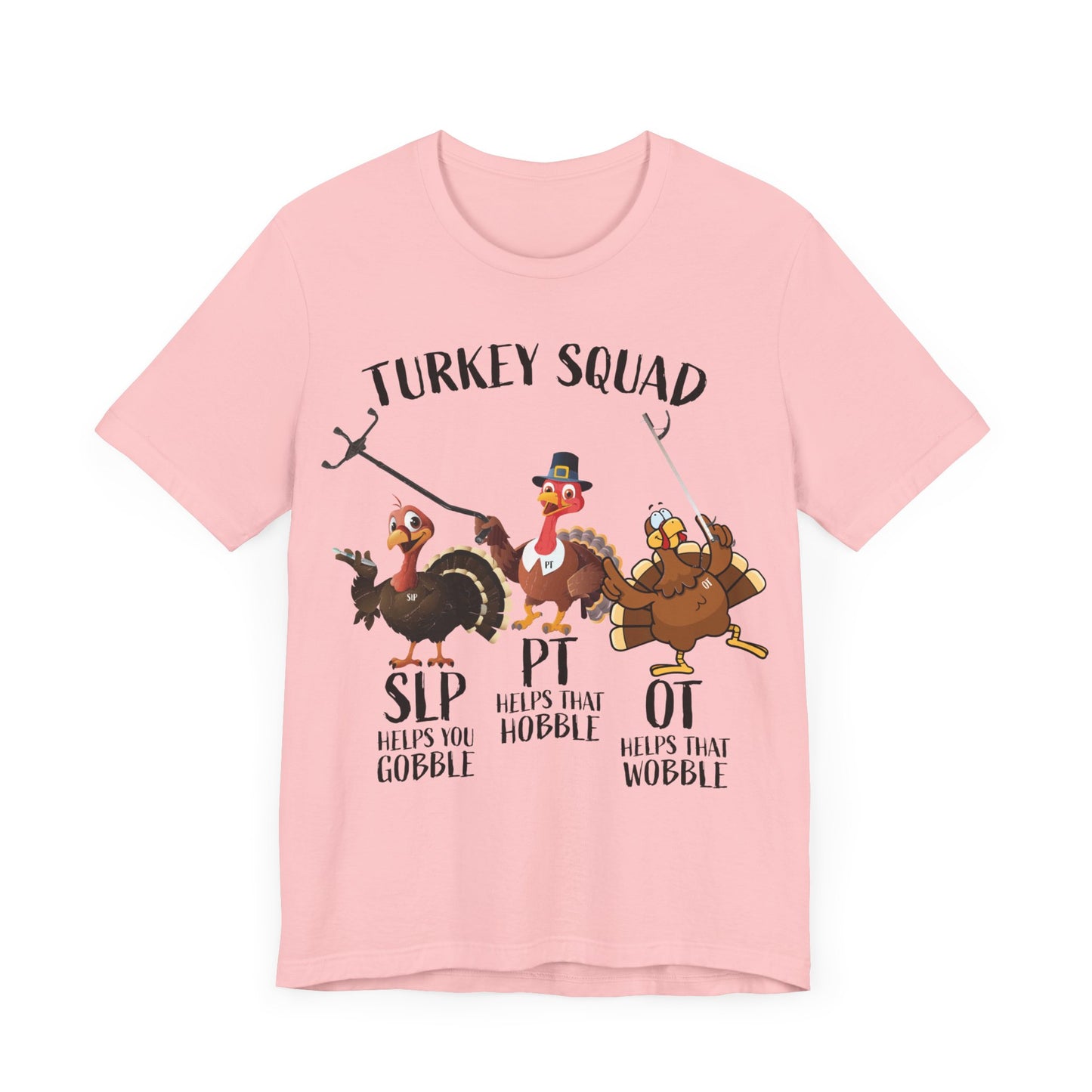 Turkey Squad Shirt, Therapist Shirt, SLP Shirt, PT Shirt, OT Shirt