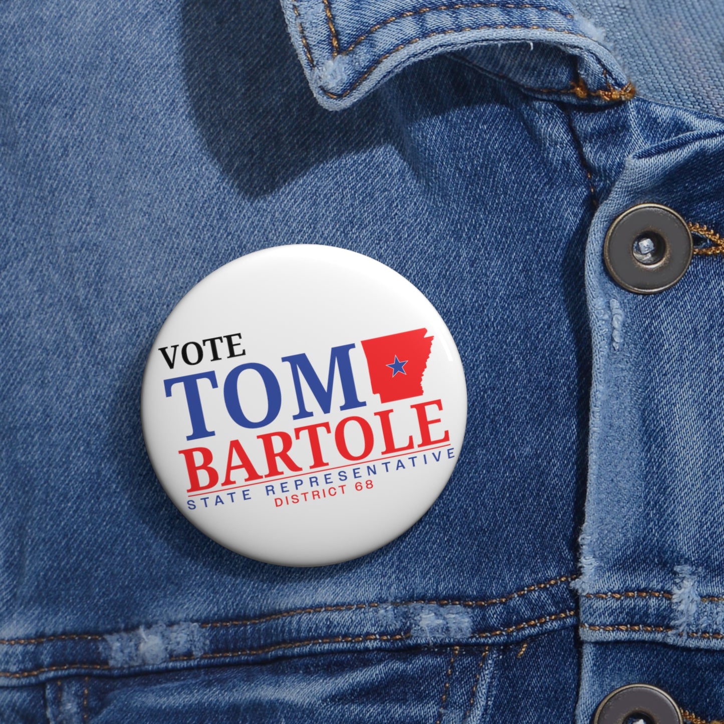 Vote Tom Bartole for State Representative Pin Buttons, Election Pin Buttons, Politics Pin Buttons