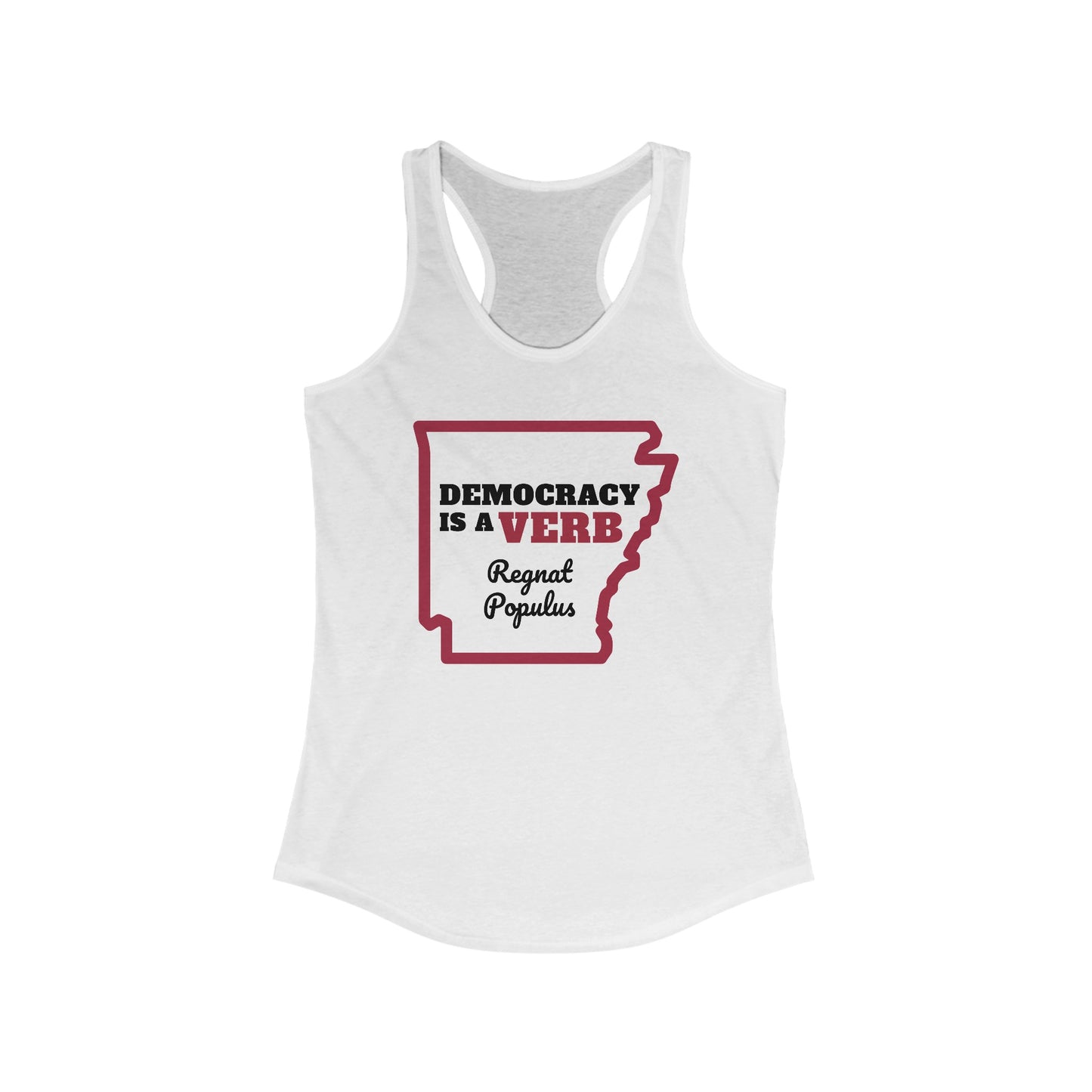 Democracy Is A Verb Shirt, Regnat Populus Tank Top