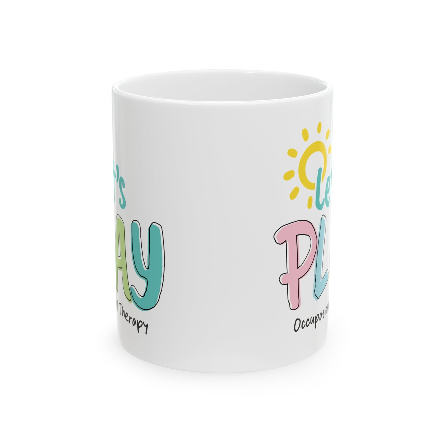 Let's Play Occupational Therapy Mugs, OT Mugs, Therapist Mugs