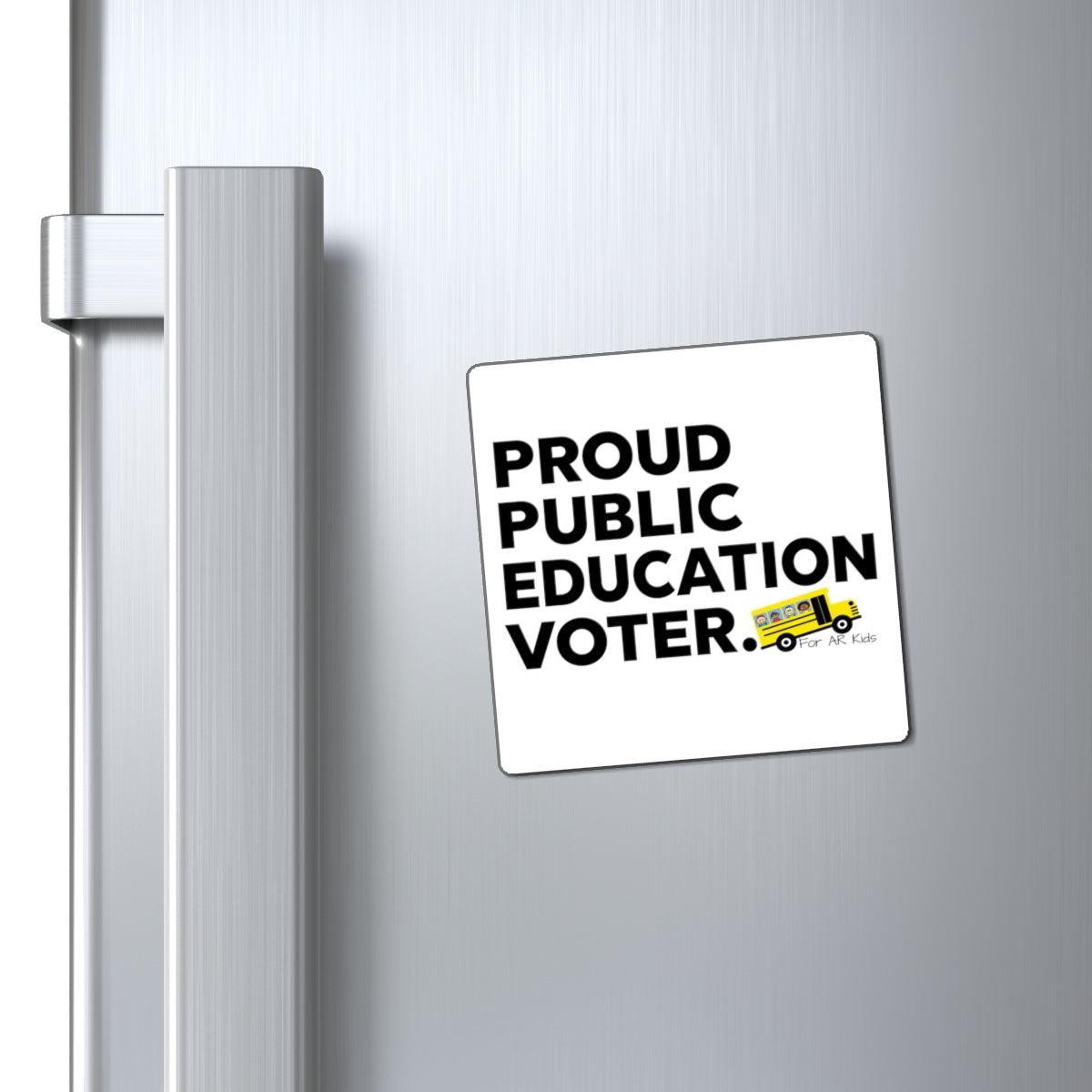 Proud Public Education Voter Magnets, School Bus Magnets, AR Kids Magnets, Cute Students Magnets