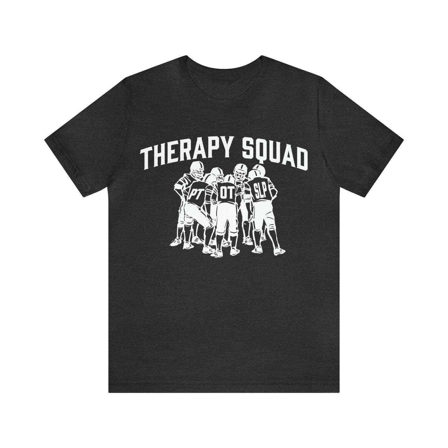 Therapy Team Shirt, Physical Therapist Shirt, Occupational Therapist Shirt, Rehab Squad Shirt, Rehab Team Shirt, Therapy Week Shirt, OT Tee