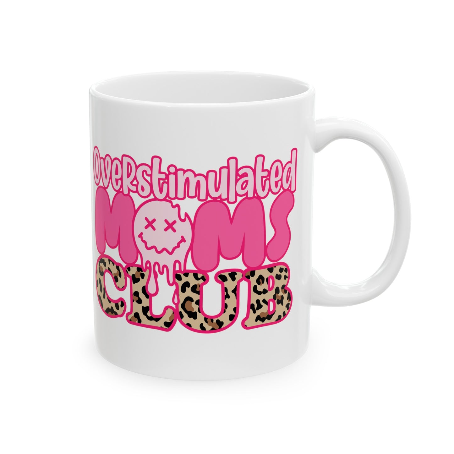 Overstimulated Moms Club Mugs, Happy Mother's Day Mugs, Nana Mugs, Moms Mugs, Grandma Mugs