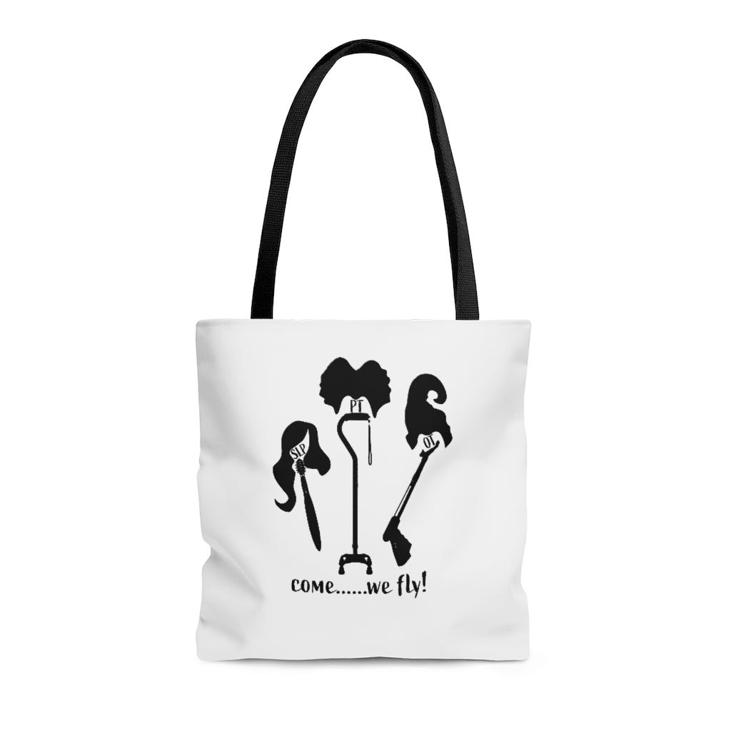 OT PT SLP Therapy Come We Fly Halloween Tote Bag AOP
