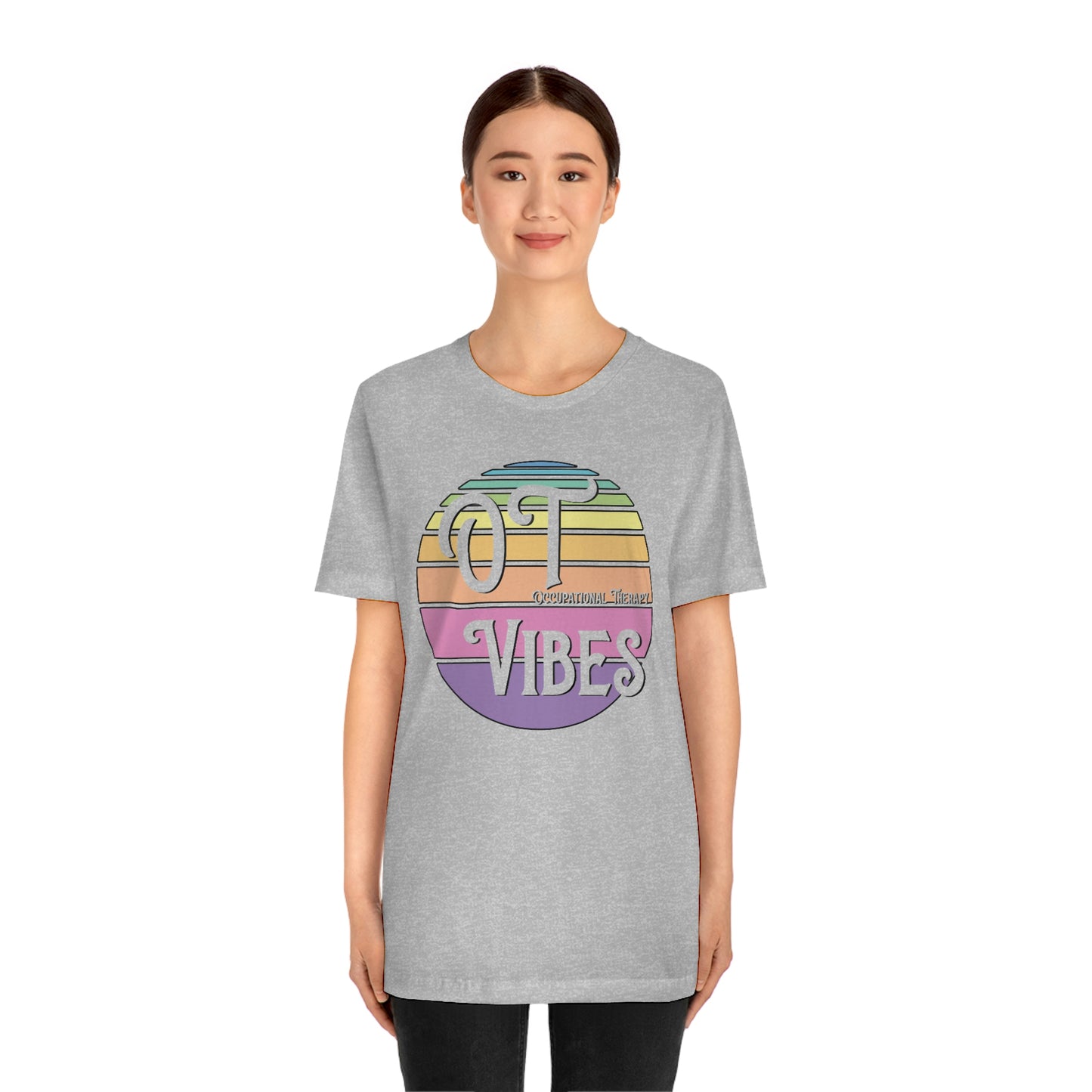 OT Vibes Occupational Therapy Therapist Shirt Bella Canvas