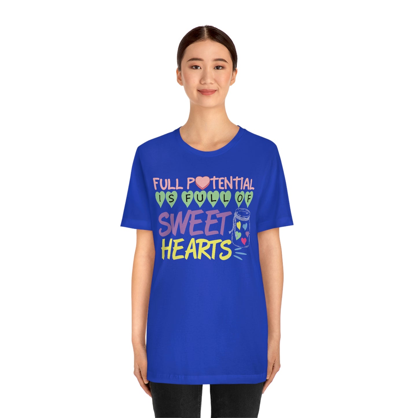 Full PotentialIs Full Of Sweet Hearts Shirt