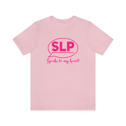 SLP Valentine's Day Shirt Speech Language Pathology Speaks To My Heart