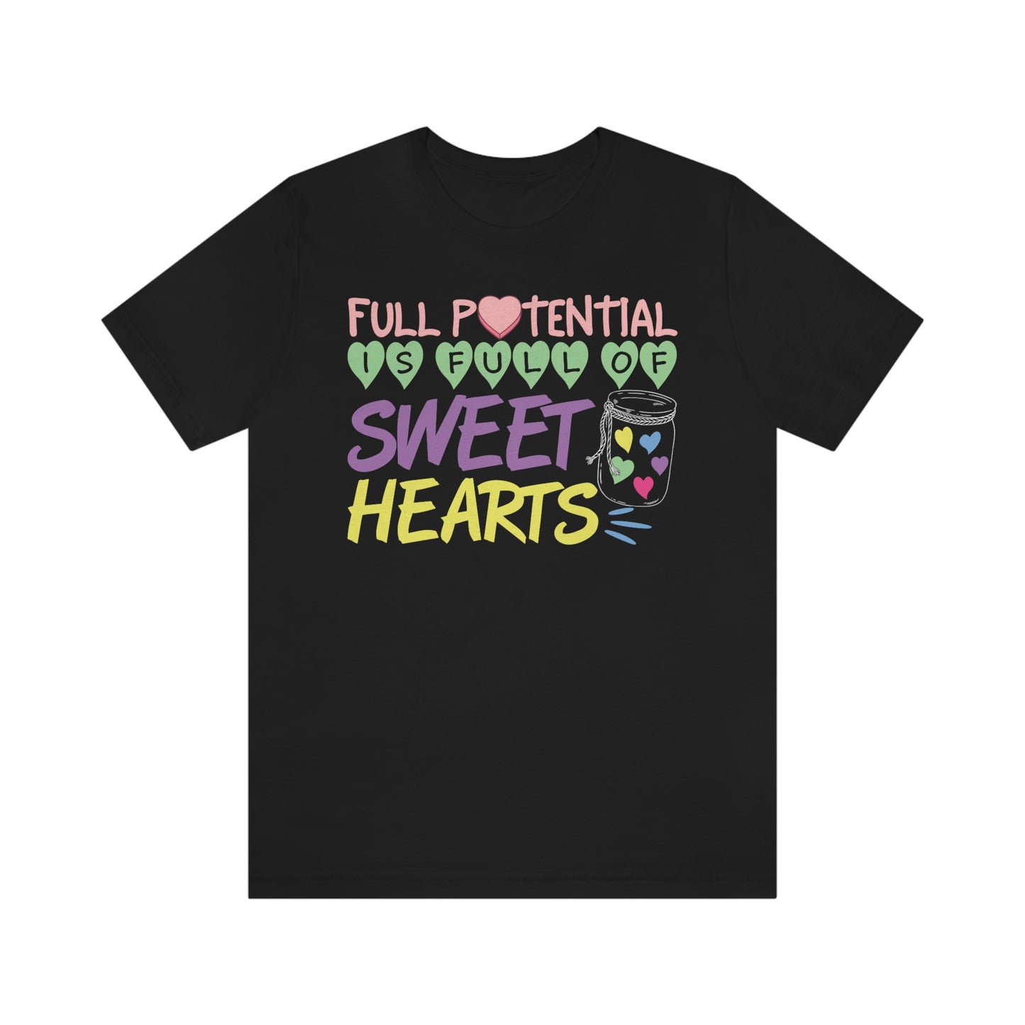 Full PotentialIs Full Of Sweet Hearts Shirt