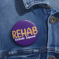 Custom Pin Buttons - REHAB SQUAD OT PT SLP Therapy