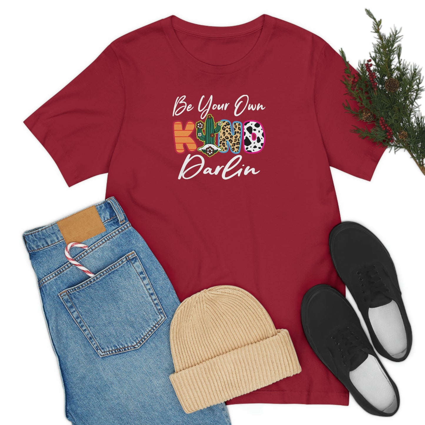 Be Your Own Kind Darling Shirt