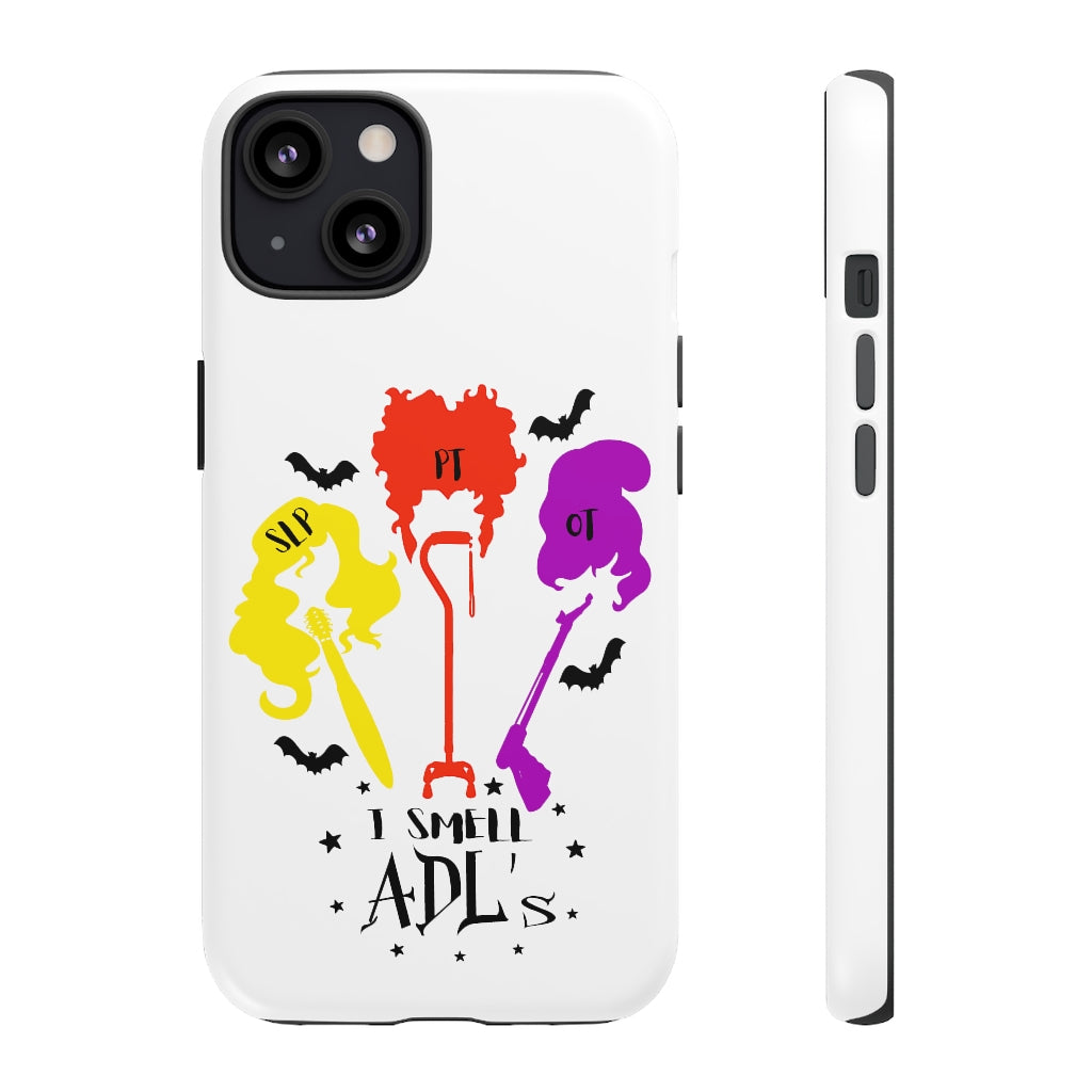Tough Phone Case For iPhone, Samsung, Google Pixel - I Smell ADL's Halloween OT PT SLP Therapy